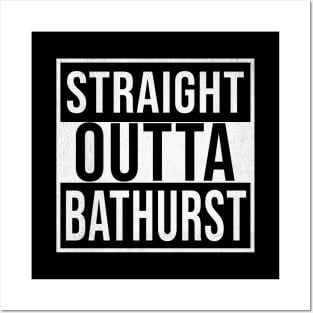 Straight Outta Bathurst - Gift for Australian From Bathurst in New South Wales Australia Posters and Art